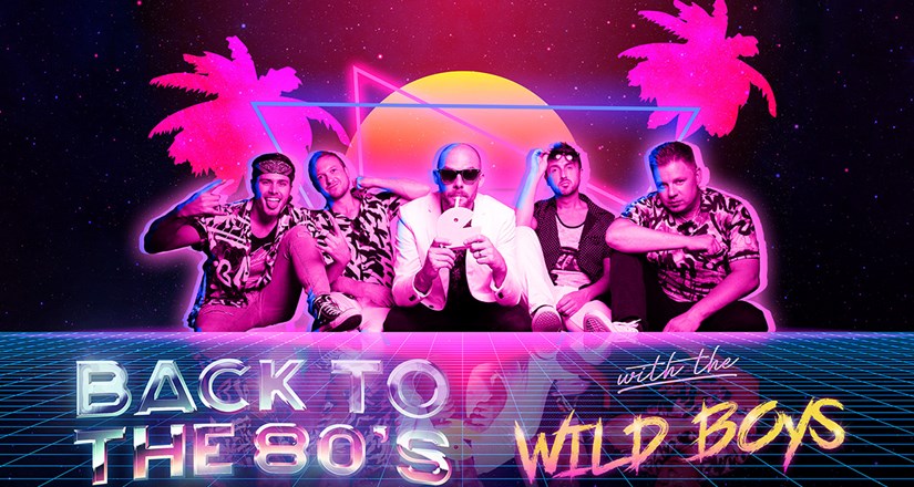 Wild Boys - Back To The 80s