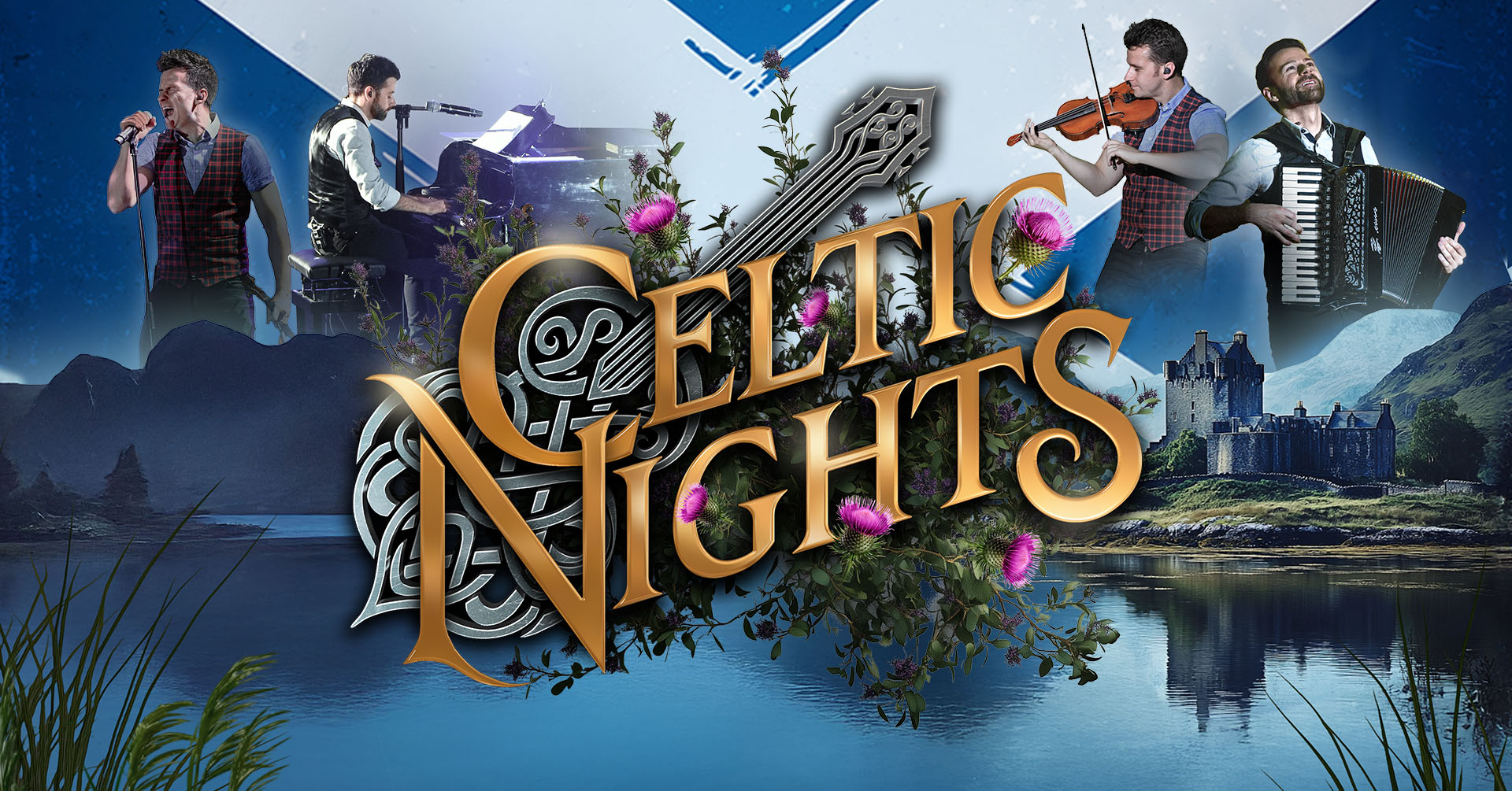 Celtic Nights: The Greatest Night of Scottish Music ft. The MacDonald Brothers