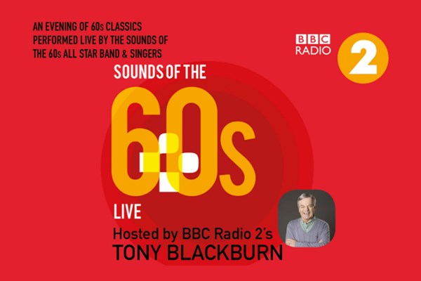 Sounds of the 60s LIVE featuring Tony Blackburn 2022