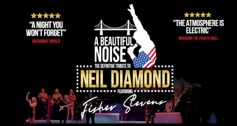 A Beautiful Noise - The Definitive Tribute to Neil Diamond 2024