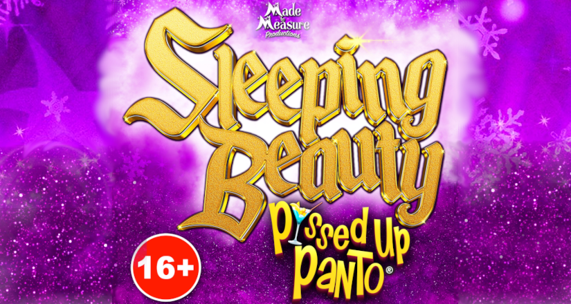 Sleeping Beauty - P*ssed Up Panto