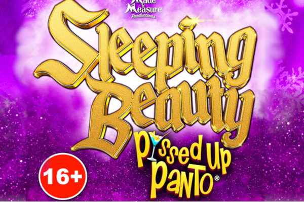 Sleeping Beauty - P*ssed Up Panto