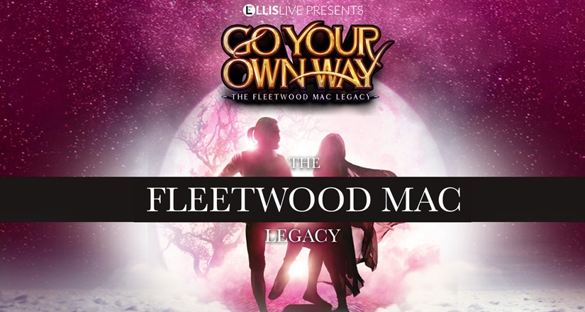 Go Your Own Way - The Fleetwood Mac Legacy